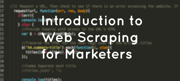 Introduction to Web Scraping for Marketers
